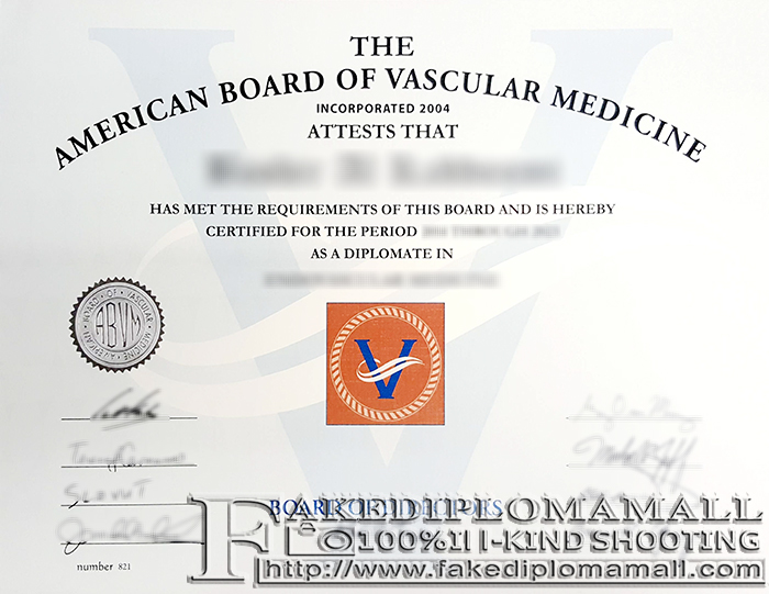 American Board of Vascular Medicine Fake Certificate American Board Fake Diplomate In Vascular Medicine, USA Fake Doctors License
