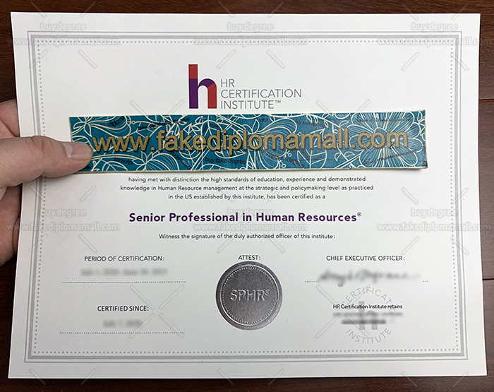 SPHR Fake Diploma How To Get The HR Certification Institute Fake SPHR Certificate