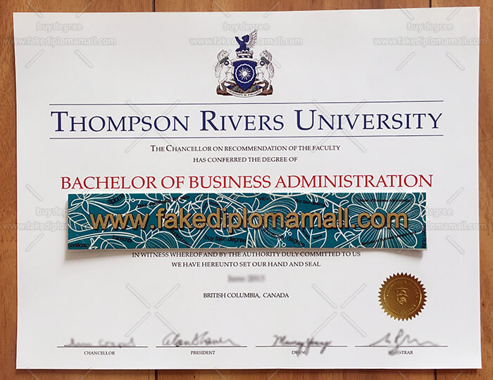 Thompson Rivers University Diploma Sample Thompson Rivers University Fake Degree, Buy Fake Diploma From Our Site